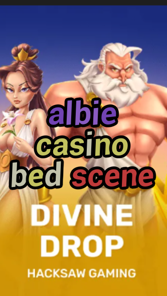 albie casino bed scene-fqqjrm9vrme7zzjgfjql.com